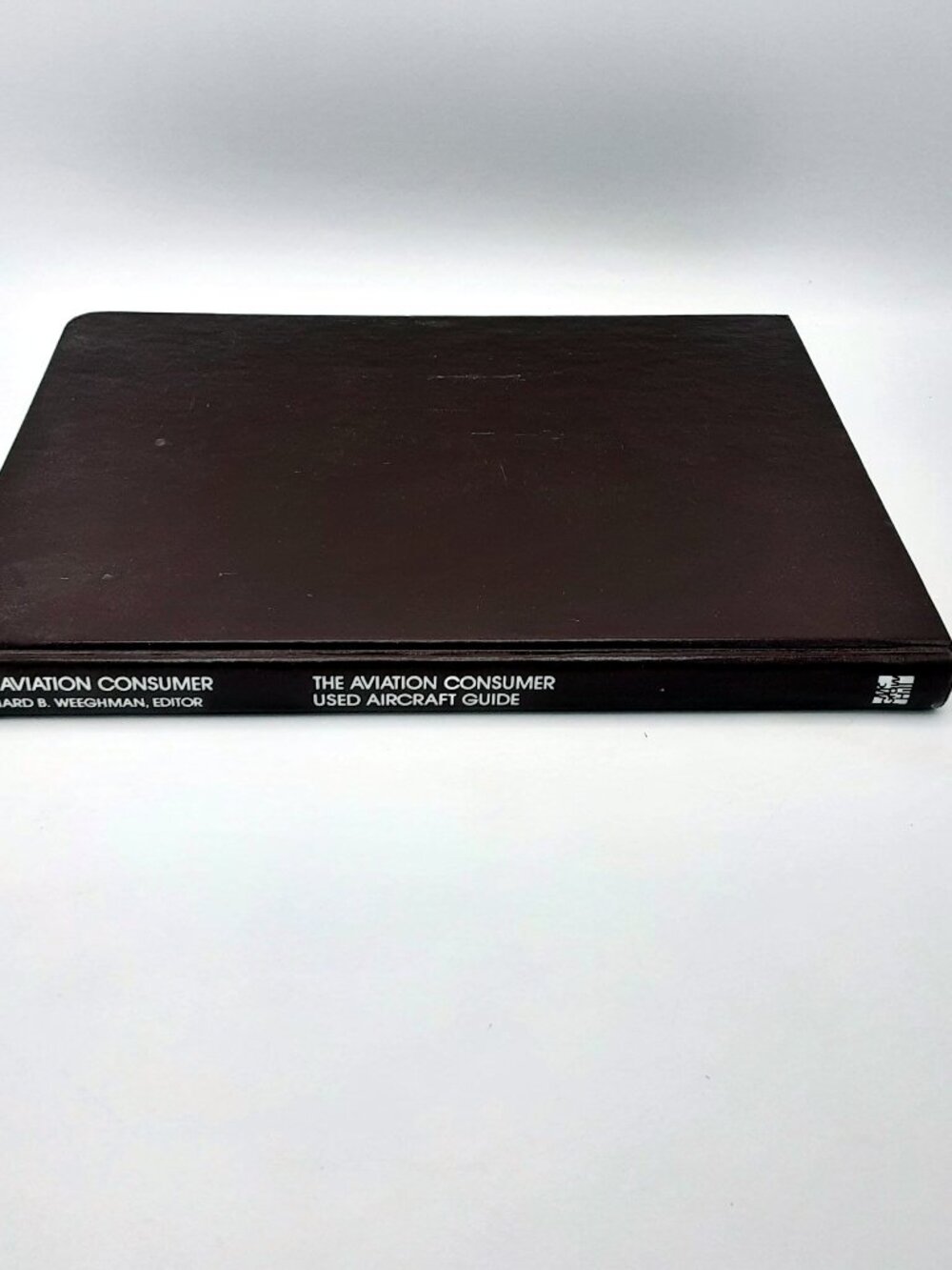 The Aviation Consumer Used Aircraft Guide RICHARD B. WEEGHAM 1981 HB 47 Aircraft